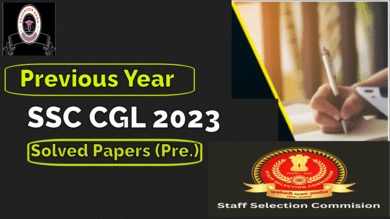 SSC CGL SOLVED PAPERS 2023